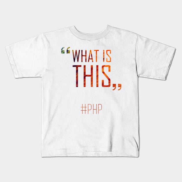 PHP Kids T-Shirt by Kufic Studio